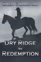 Dry Ridge to Redemption