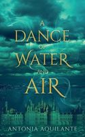 A Dance of Water and Air