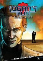 Logan's Run: Black Flower #4