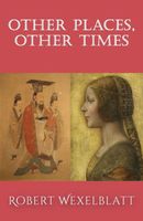 Robert Wexelblatt's Latest Book
