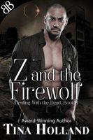 Cover of Z and the Firewolf by Tina Holland