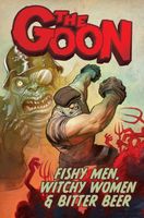 The Goon Volume 3: Fishy Men, Witchy Women & Bitter Beer