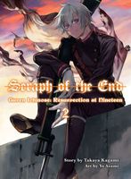 Seraph of the End: Guren Ichinose, Resurrection at Nineteen,Volume 2