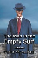 Cover of The Man in the Empty Suit by Tom Walker