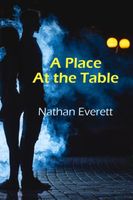Cover of A Place at the Table by Nathan Everett