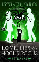 Love, Lies, and Hocus Pocus: Betrayal