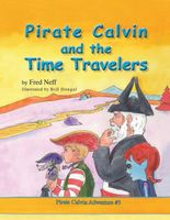 Cover of Pirate Calvin and the Time Travelers by Fred Neff
