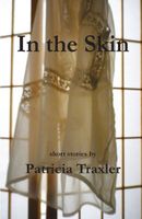 Cover of In the Skin by Patricia Traxler