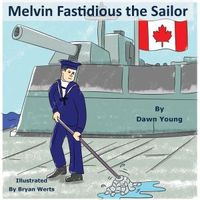 Cover of Melvin Fastidious the Sailor by Dawn Young