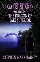 Michigan: The Dragon of Lake Superior