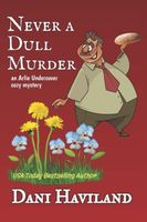 Never a Dull Murder