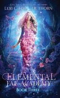 Elemental Fae Academy: Book Three