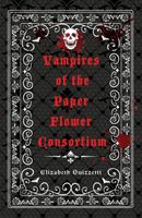 Vampires of the Paper Flower Consortium