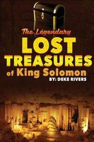 The Legendary Lost Treasures of King Solomon