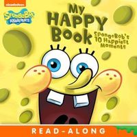 My Happy Book: SpongeBob's 10 Happiest Moments