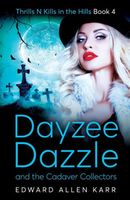 Dayzee Dazzle and the Cadaver Collectors