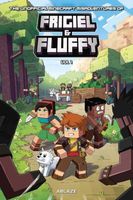 The Unofficial Minecraft Misadventures of Frigiel & Fluffy Vol 1