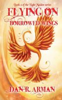 Flying On Borrowed Wings