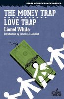 Cover of The Money Trap / Love Trap by Lionel White