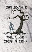 Cover of DarkWalker 5 by John Urbancik