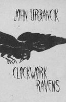 Cover of Clockwork Ravens by John Urbancik