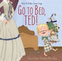 Go to Bed, Ted!