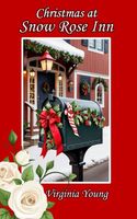 Cover of Christmas at Snow Rose Inn by Virginia Young
