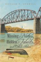 Missing Notes, Hidden Talents, and Other Stories