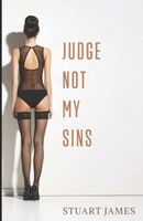 Judge Not My Sins