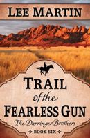 Trail of the Fearless Gun