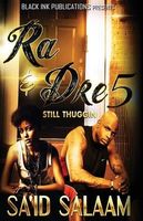 Ra & Dre 5: A Thugged Out Love Affair