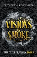 Visions in Smoke