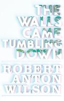 Robert Anton Wilson's Latest Book