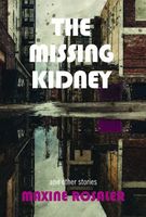 The Missing Kidney and Other Stories
