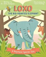 Loxo the Big-Hearted Elephant