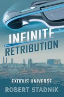 Cover of Infinite Retribution by Robert Stadnik