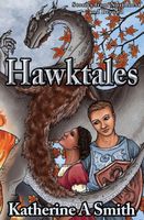 Cover of Hawktales by Katherine A. Smith