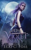 Violet Slays