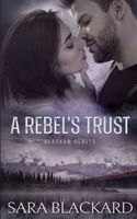 A Rebel's Trust