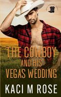 The Cowboy and His Vegas Wedding