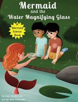 Mermaid and the Water Magnifying Glass