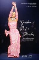 Gentlemen Prefer Blondes: The Illuminating Diary of a Professional Lady