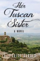Cover of Her Tuscan Sister by E. Louise Jaques