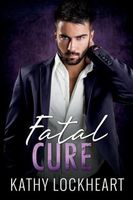 Cover of Fatal Cure by Kathy Lockheart