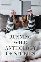 Running Wild Anthology of Stories: Volume 6