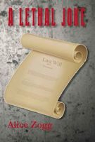 Cover of A LETHAL JOKE by Alice Zogg