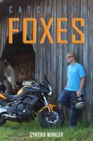 Cover of Catch the Foxes by Cynthia Winkler