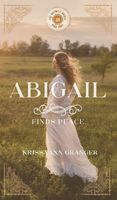 Abigail Finds Peace