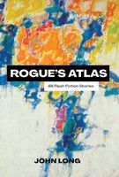 Cover of Rogue's Atlas by John Long