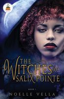 The Witches of Salix Pointe